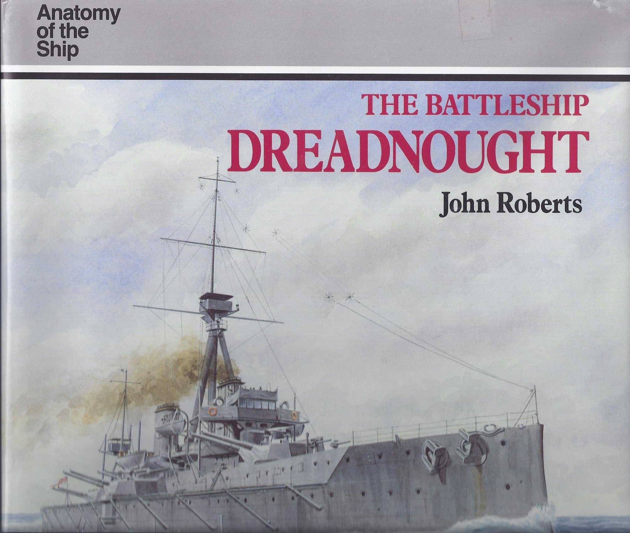 The Battleship Dreadnought (Anatomy of the Ship) Social Sciences