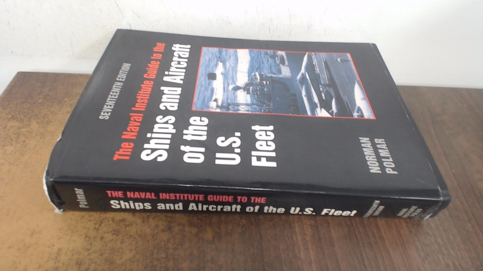 The Naval Institute Guide to the Ships and Aircraft of the U.S.Fleet Social Sciences