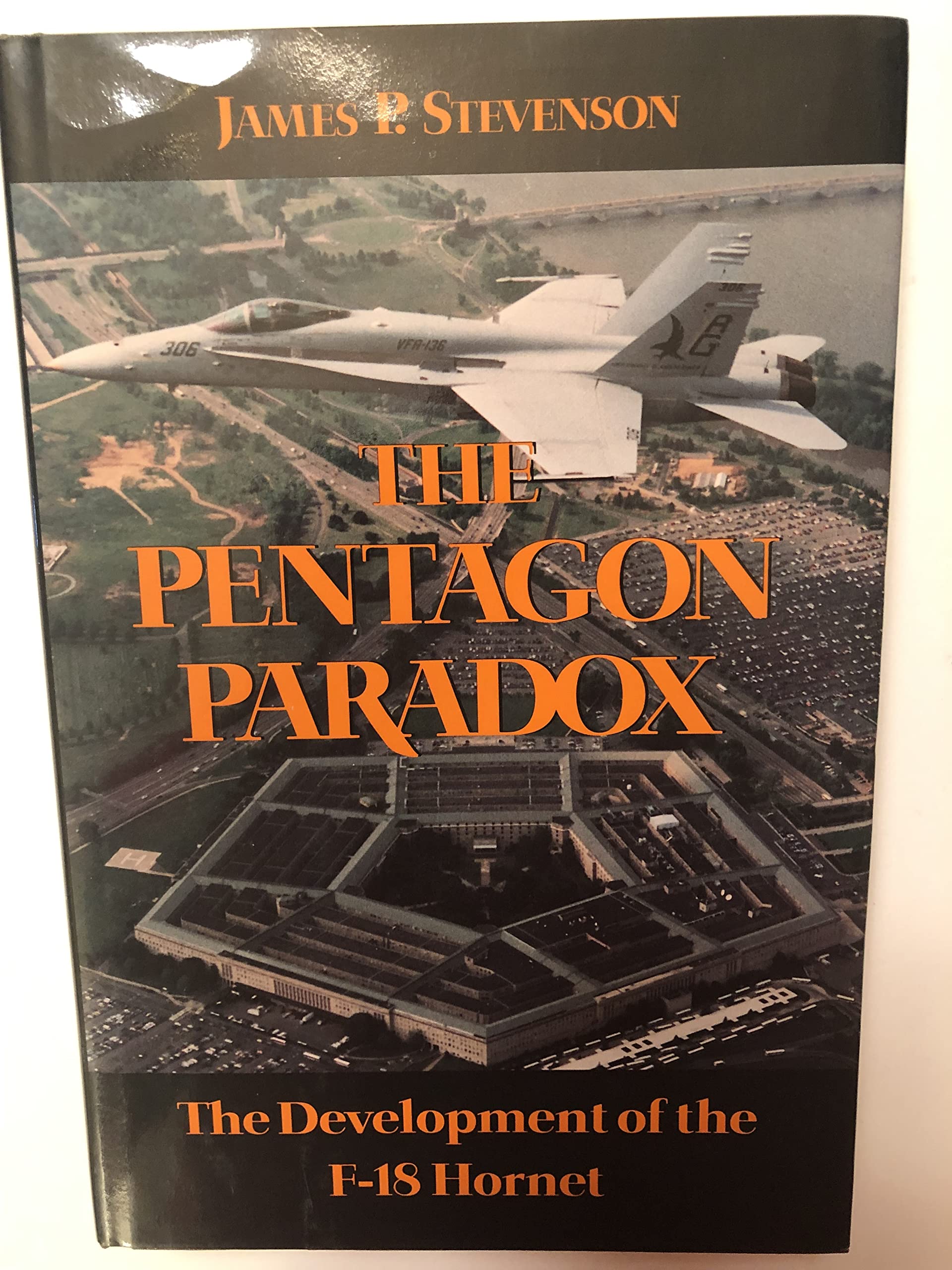 The Pentagon Paradox: The Development of the F-18 Hornet Social Sciences