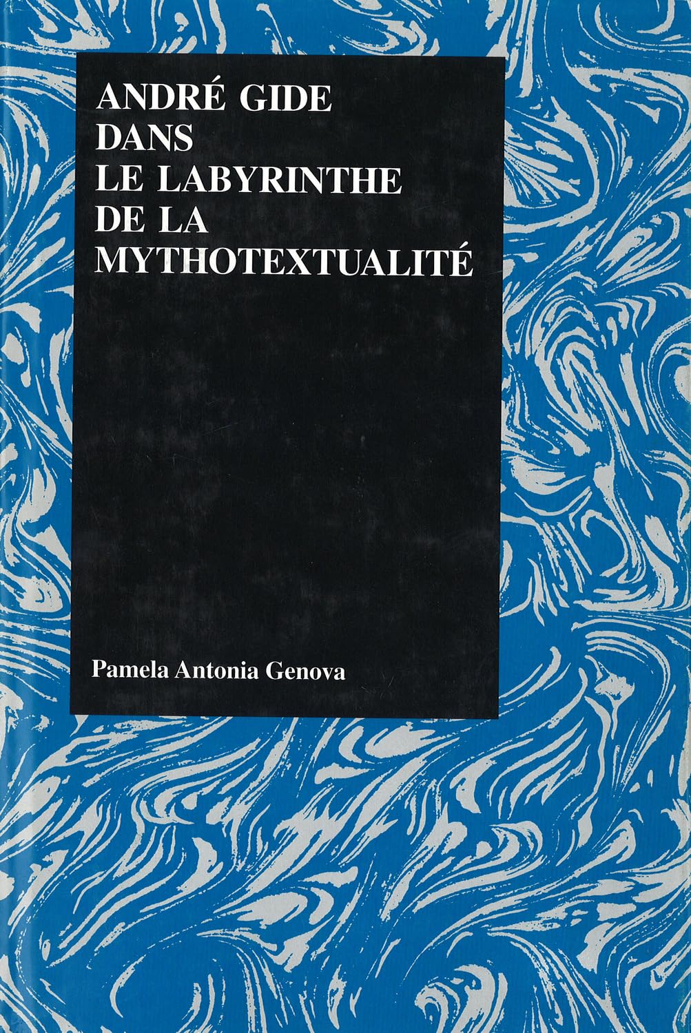 Andre Gide Dans Le Labyrinthe De LA Mythotextualite book