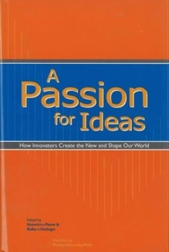 A Passion for Ideas: How Creative People Discover the New and Shape Our World Business, Finance & Career