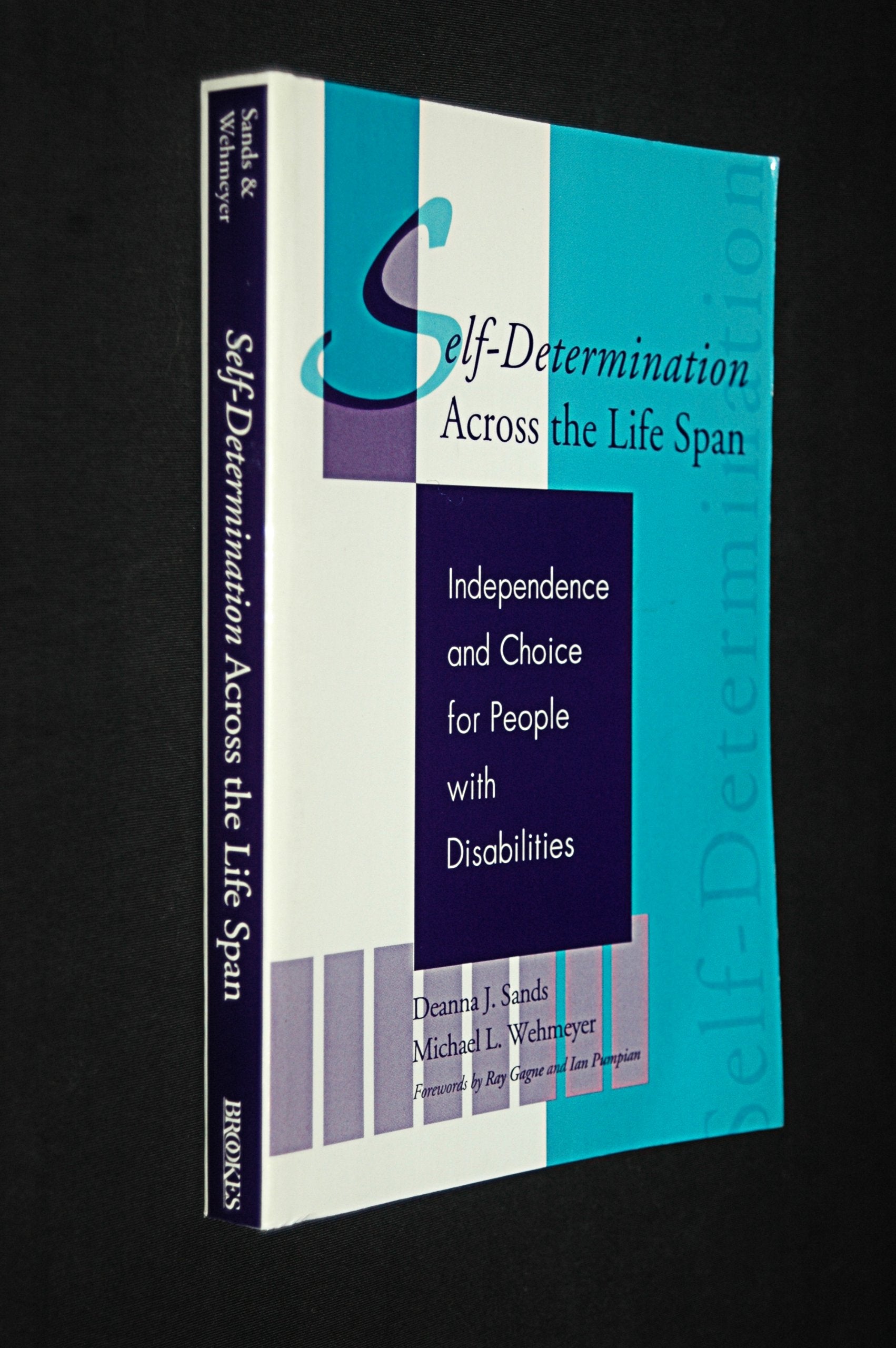 Self-Determination Across the Life Span: Independence and Choice for People With Disabilities Medicine