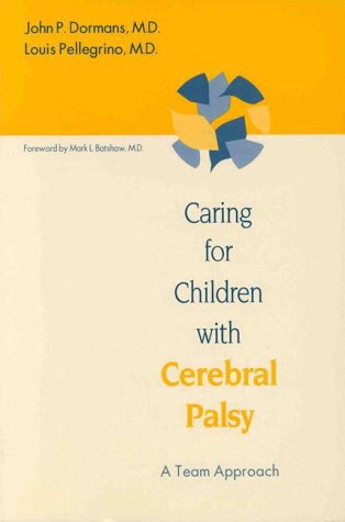 Caring for Children With Cerebral Palsy: A Team Approach book