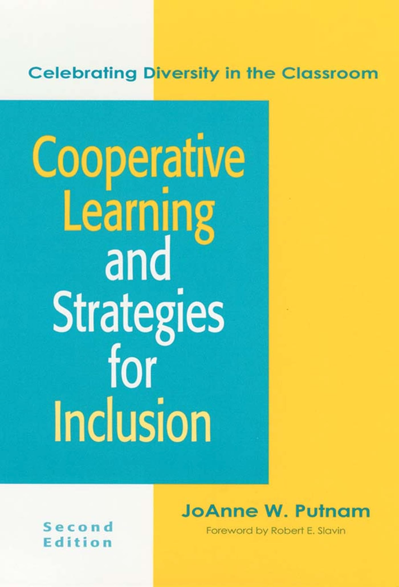 Cooperative Learning and Strategies for Inclusion: Celebrating Diversity in the Classroom: Celebrating Diversity in the Classroom, Second Edition Education & Training