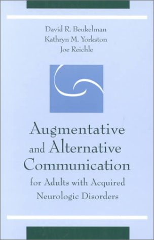 Augmentative and Alternative Communication for Adults With Acquired Neurologic Disorders (Aac Series) Education & Training
