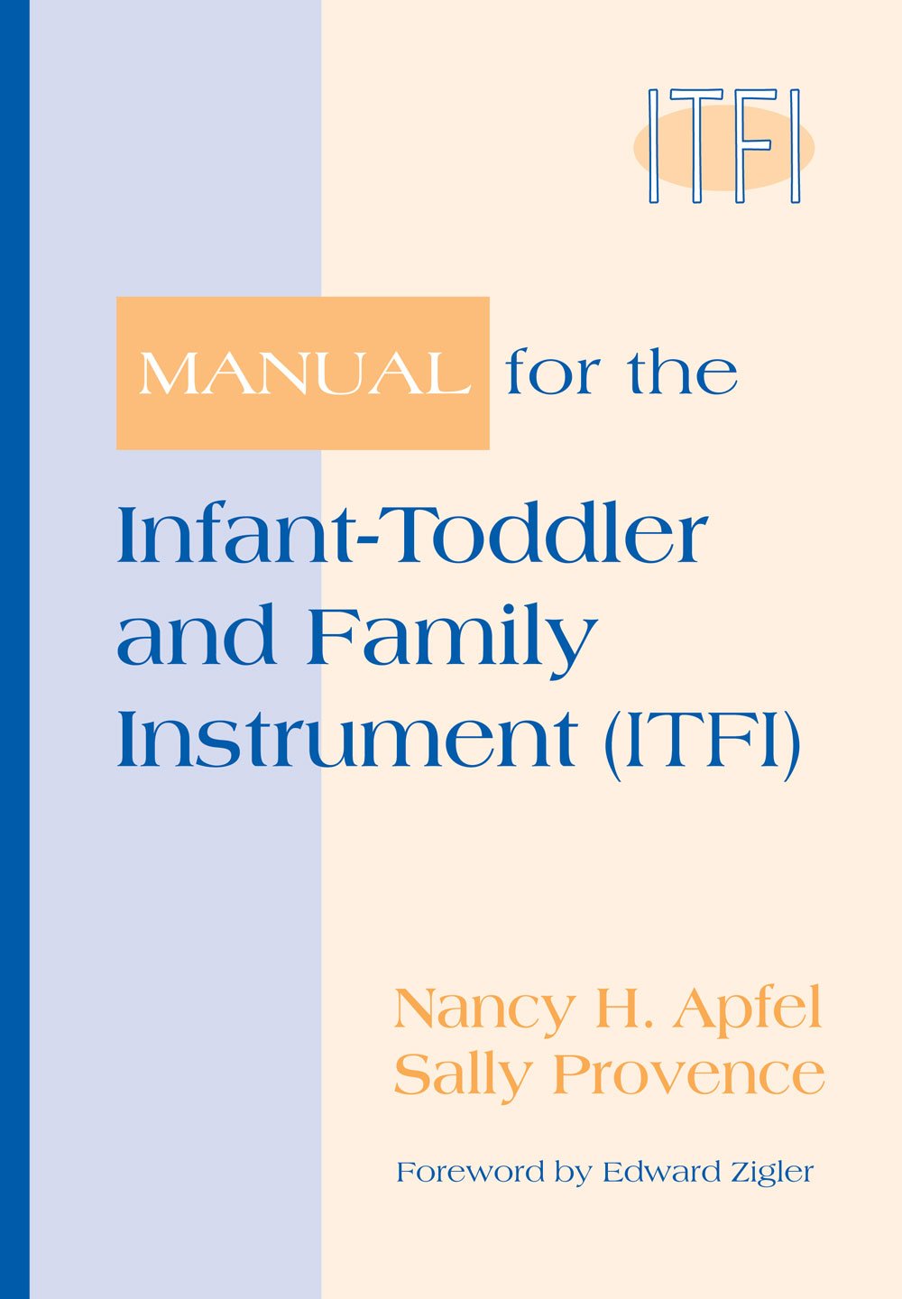 Manual for the Infant-Toddler and Family Instrument (Itfi) book