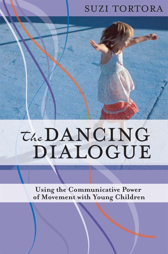 The Dancing Dialogue: Using the Communicative Power of Movement with Young Children Medicine