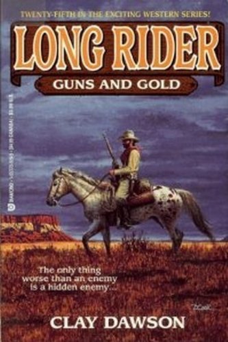 Guns and Gold (Long Rider, Band 25) Contemporary literature