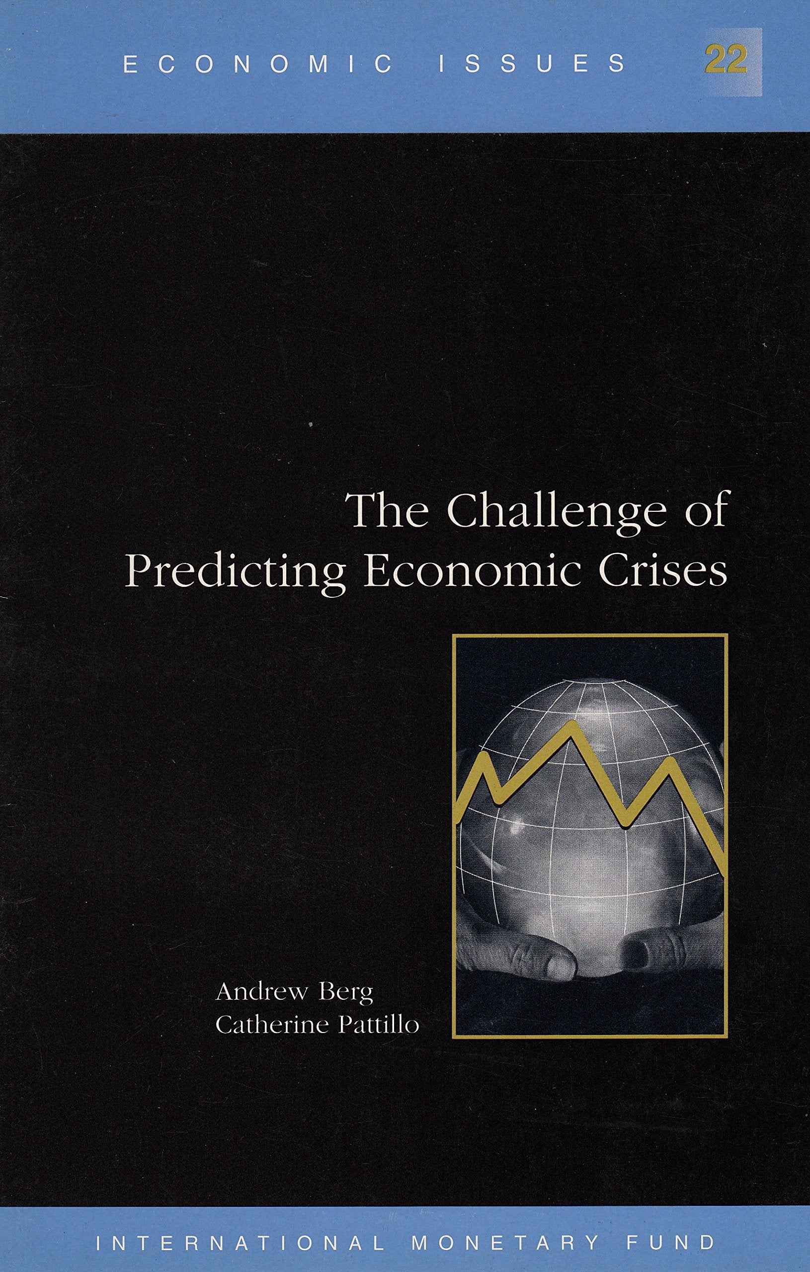 The challenge of predicting economic crises (Economic issues) Books
