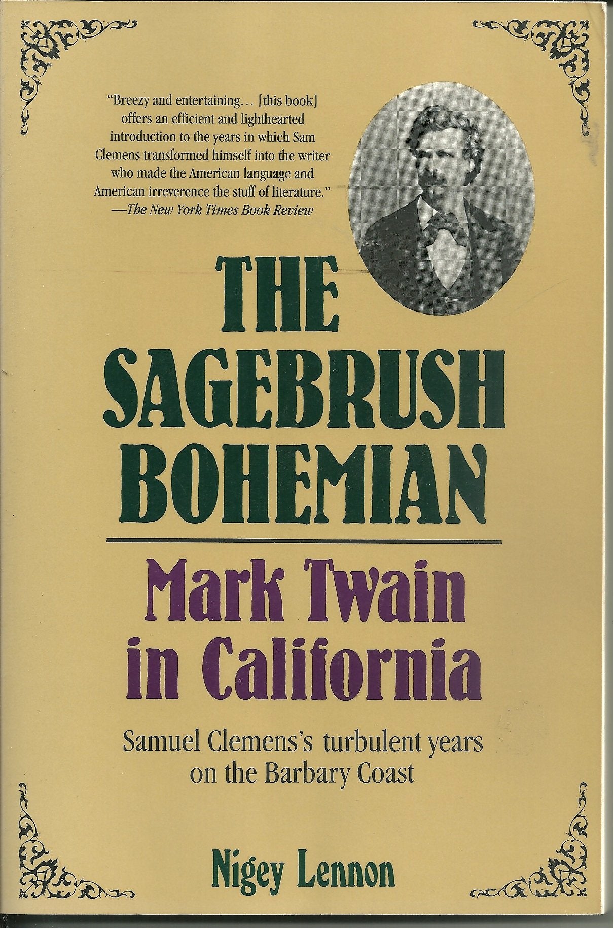 Sagebrush Bohemian: Mark Twain in California Memories