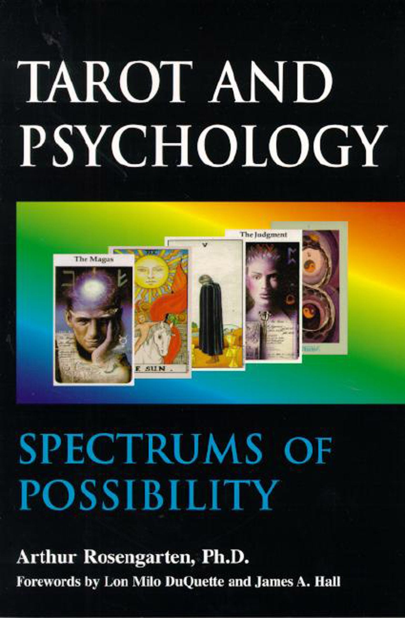 Tarot and Psychology: Spectrums of Possibility Psychology