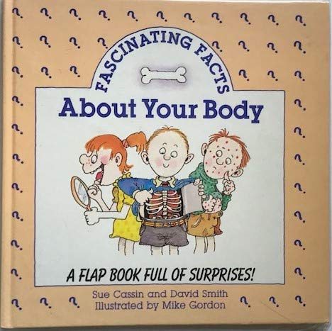 Fascinating Facts About Your Body: A Flap Book Full of Surprises Books