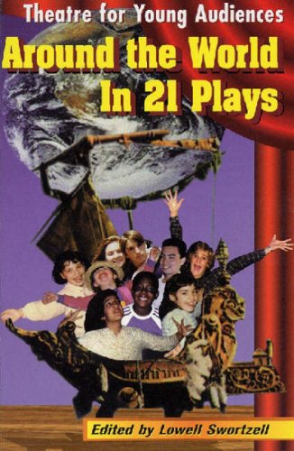 Theatre for Young Audiences: Around the World in 21 Plays Drama