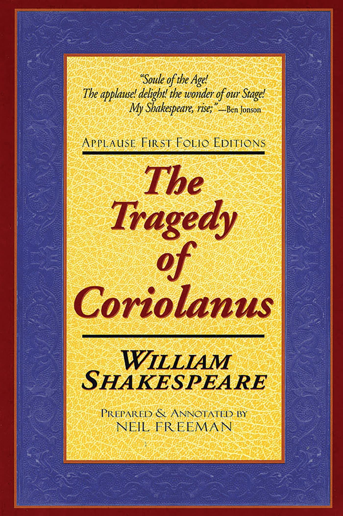 Tragedie of Coriolanus (Applause Shakespeare Library Folio Texts) Drama