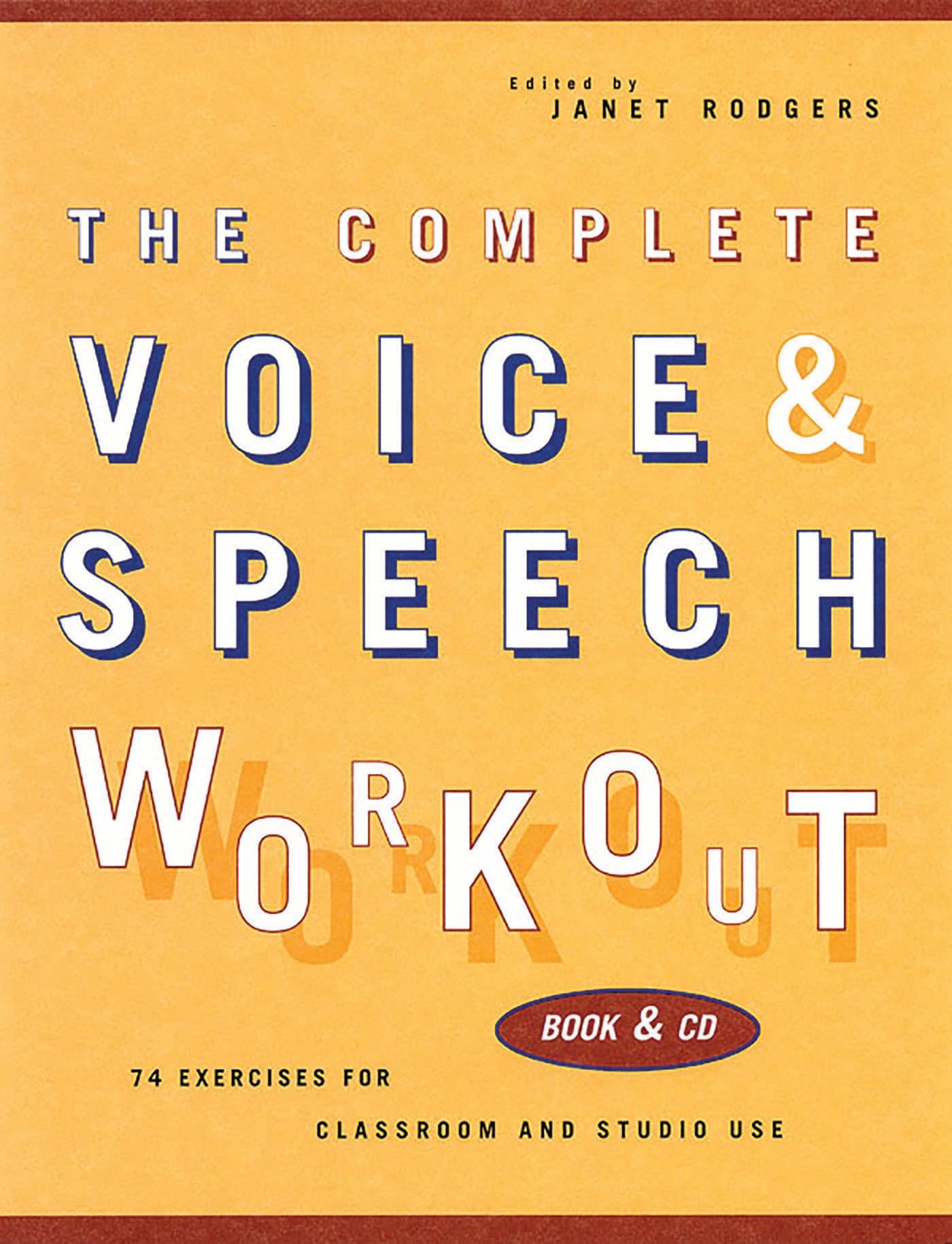 The Complete Voice & Speech Workout: 75 Exercises for Classroom and Studio Use (Applause Books) Media & Communication