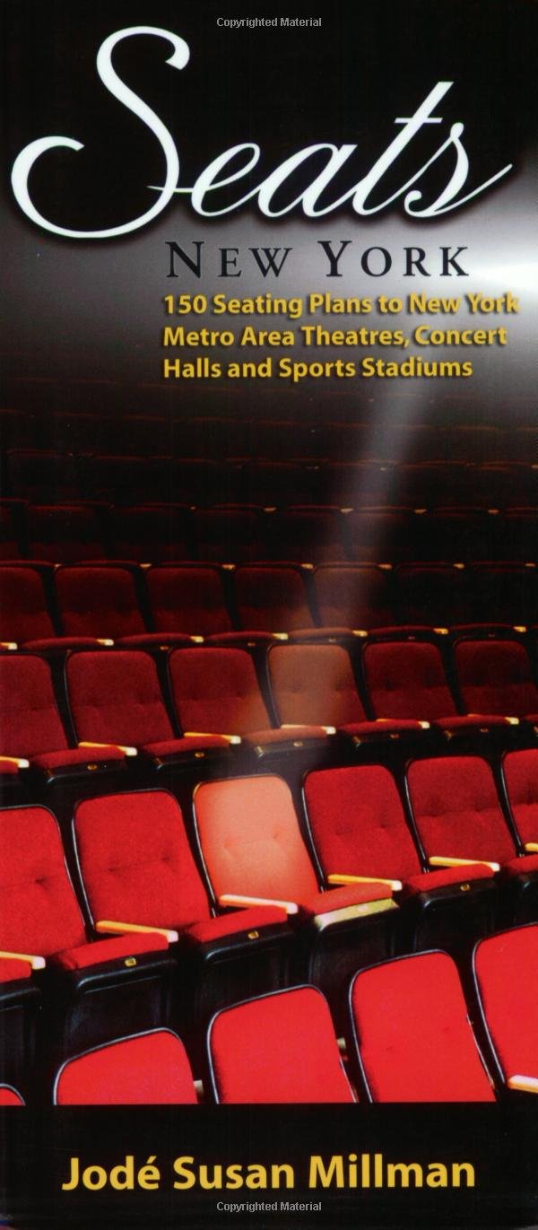 Seats New York: 150 Seating Plans to New York Metro Area Theatres, Concert Halls & Sports Stadiums book