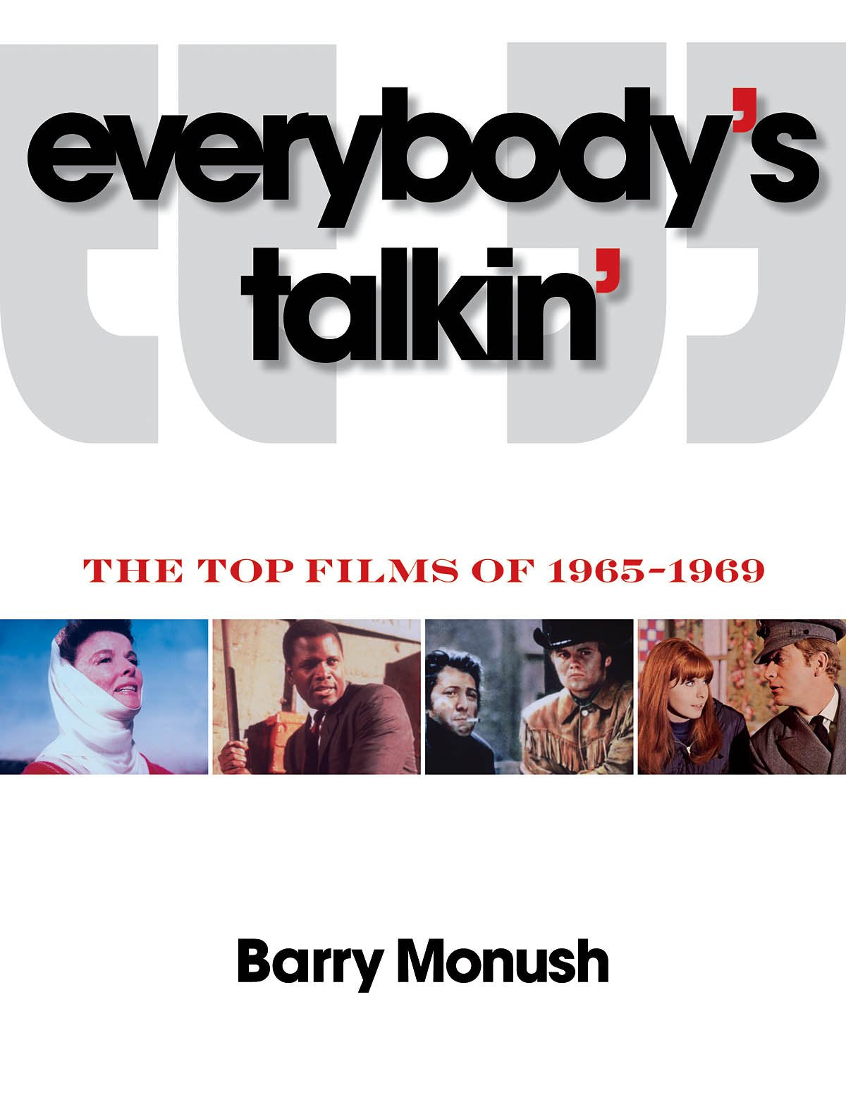 Everybody's Talkin': The Top Films of 1965-1969: The Top 101 Hollywood Films of 1965-1969 Social Sciences