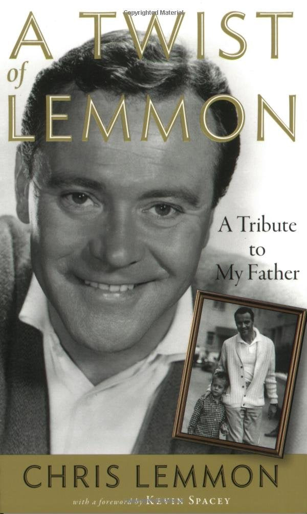 A Twist of Lemmon: A Tribute to My Father Art & Literature