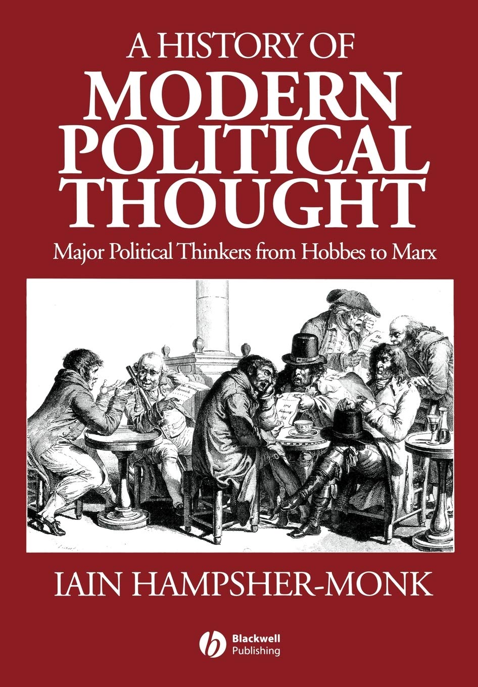 A History of Modern Political Thought: Major Political Thinkers from Hobbes to Marx Law