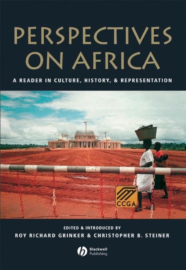 Perspectives on Africa: A Reader in Culture, History, and Representation (Global Perspectives) General education