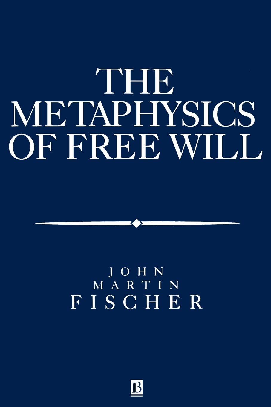 Metaphysics of Free Will: An Essay on Control (Aristotelian Society Monographs) Philosophy