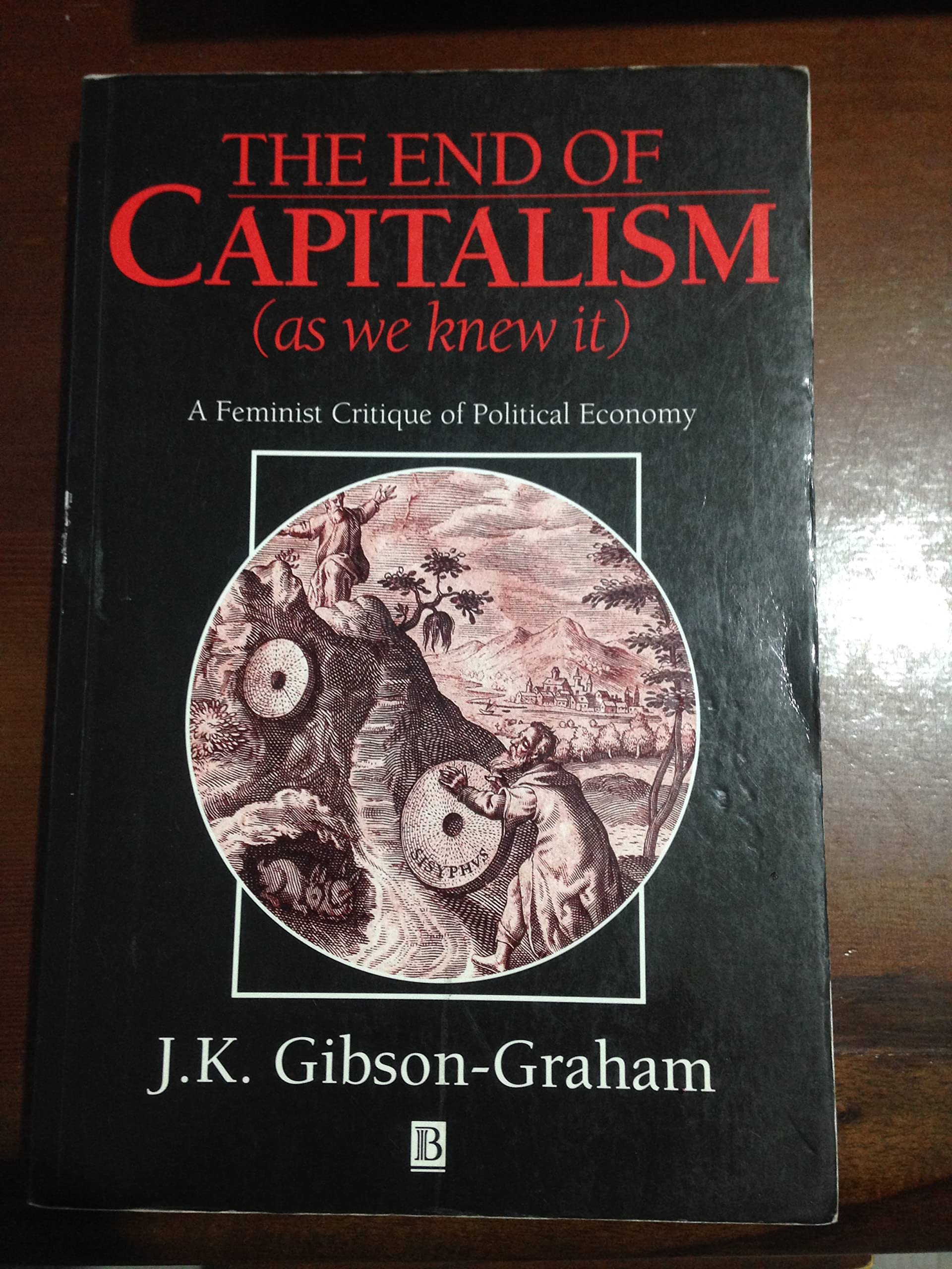 The End of Capitalism (As We Knew It): A Feminist Critique of Political Economy Books