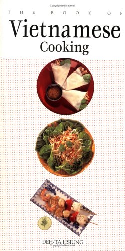 The Book of Vietnamese Cooking Cooking & Enjoying