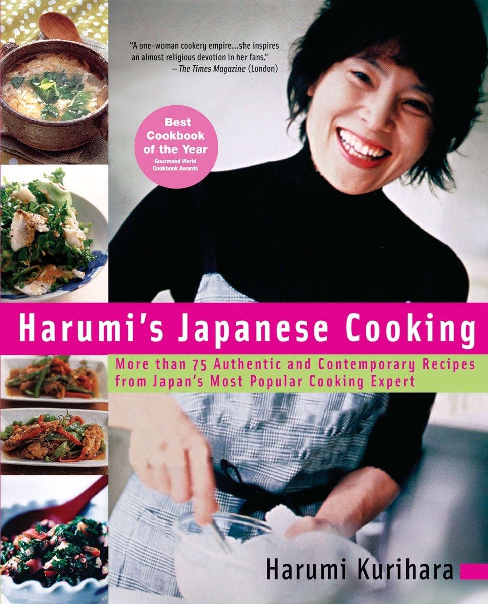 Harumi's Japanese Cooking: More Than 75 Authentic and Contemporary Recipes from Japan's Most Popularcooking Expert Leisure, Home & Garden