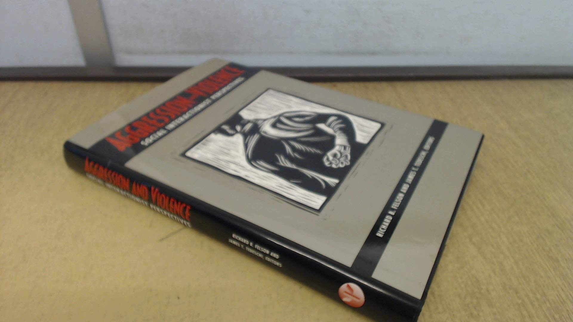 Aggression and Violence: Social Interactionist Perspectives Law