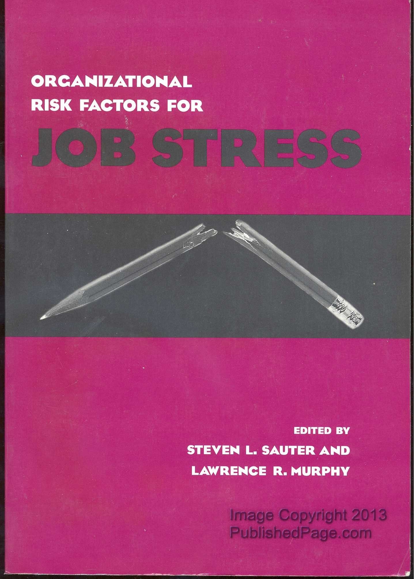 Organizational Risk Factors for Job Stress Business, Finance & Career
