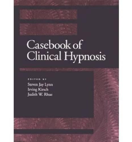 Casebook of Clinical Hypnosis book