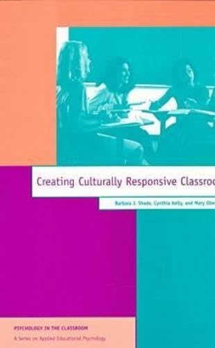 Creating Culturally Responsive Classrooms (Apa Psychology in the Classroom Series) Education & Training