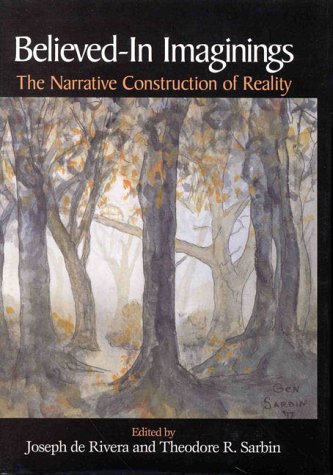 Believed-In Imaginings: The Narrative Construction of Reality Social Sciences