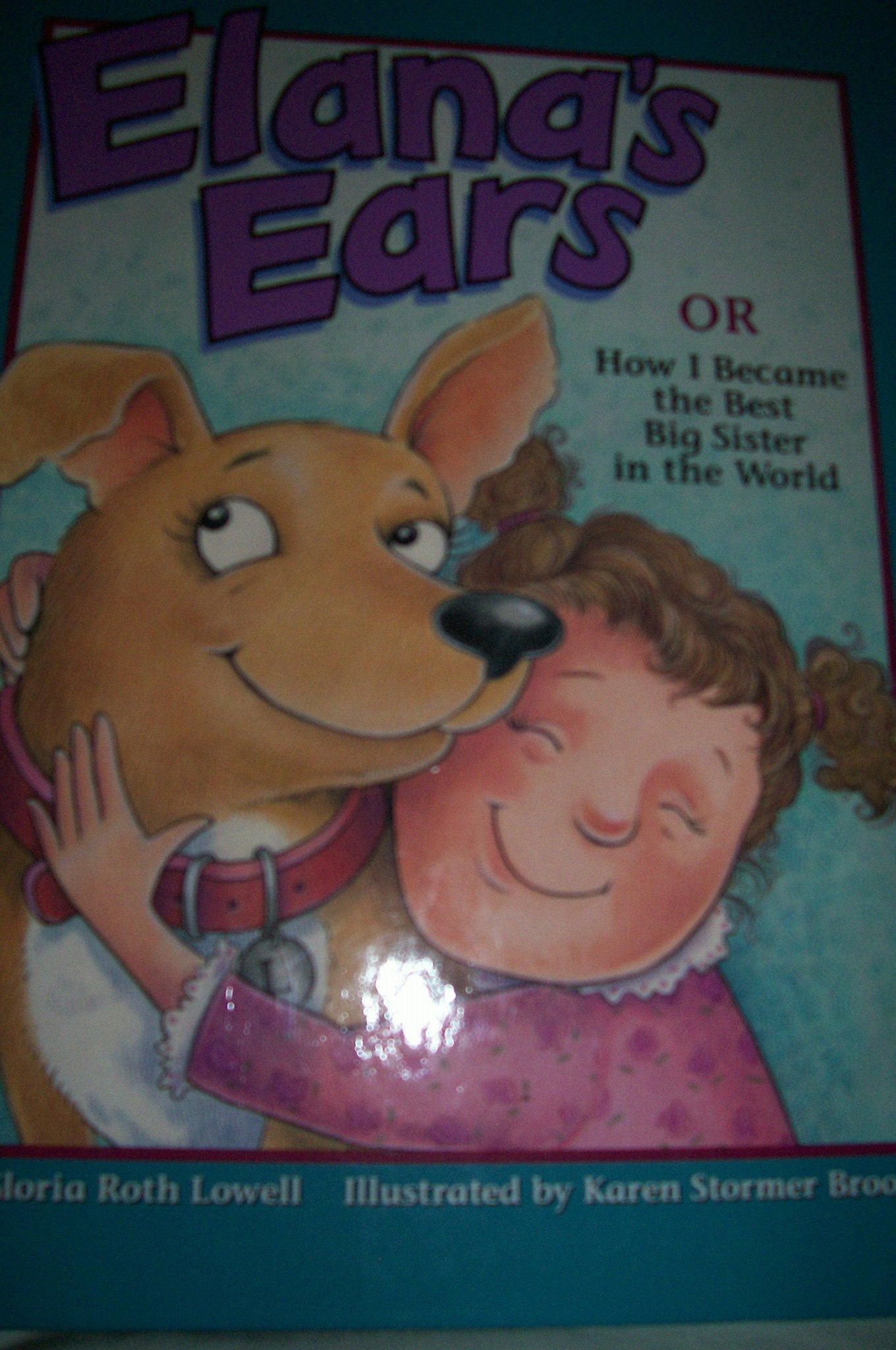 Elana's Ears: Or How I Became the Best Big Sister in the World (Psychology in the Classroom) Psychology