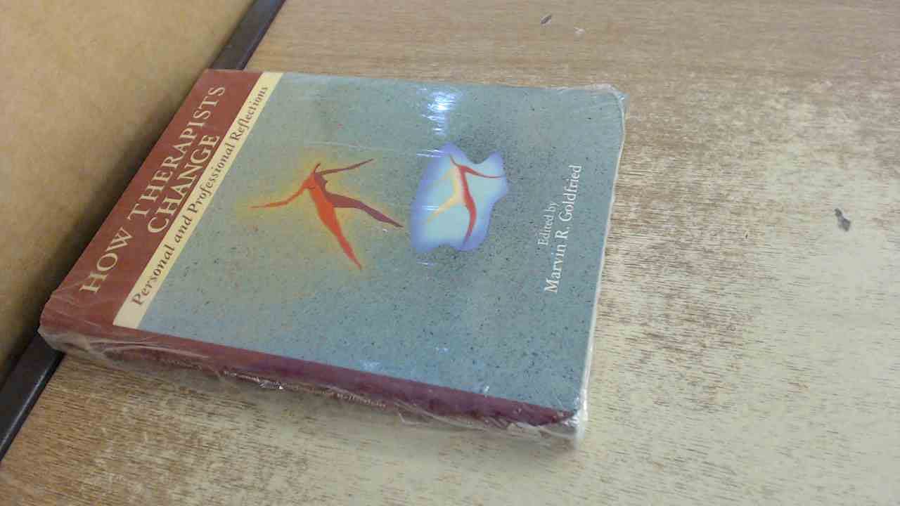 How Therapists Change: Personal And Professional Reflections book