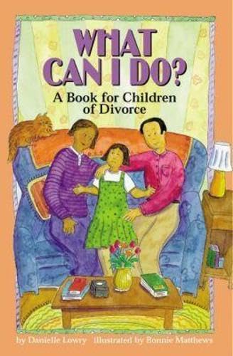What Can I Do?: A Book for Children of Divorce Lifestyle