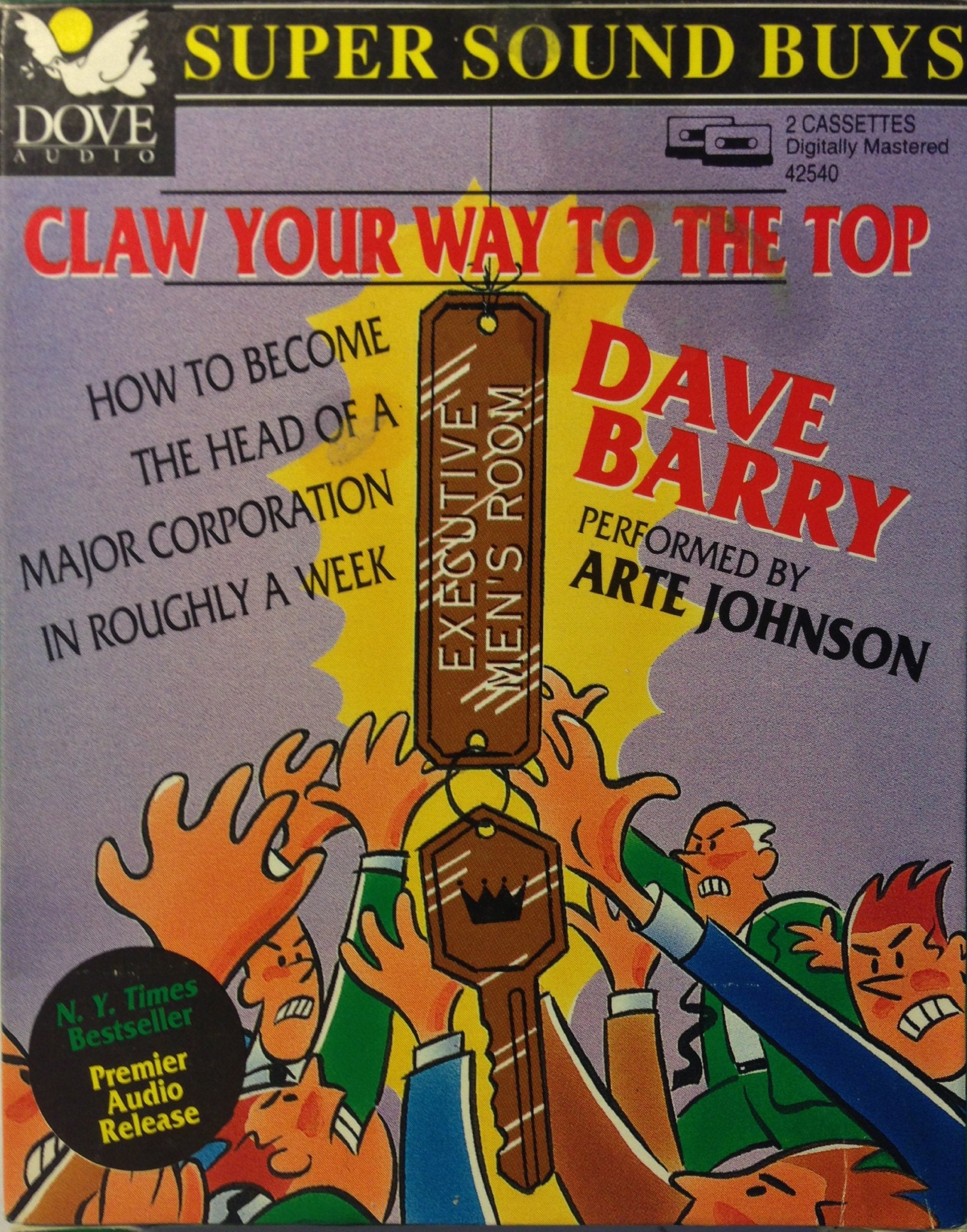 Claw Your Way to the Top How to Become the Head of a Major Corporation in Roughly a Week Business, Finance & Career
