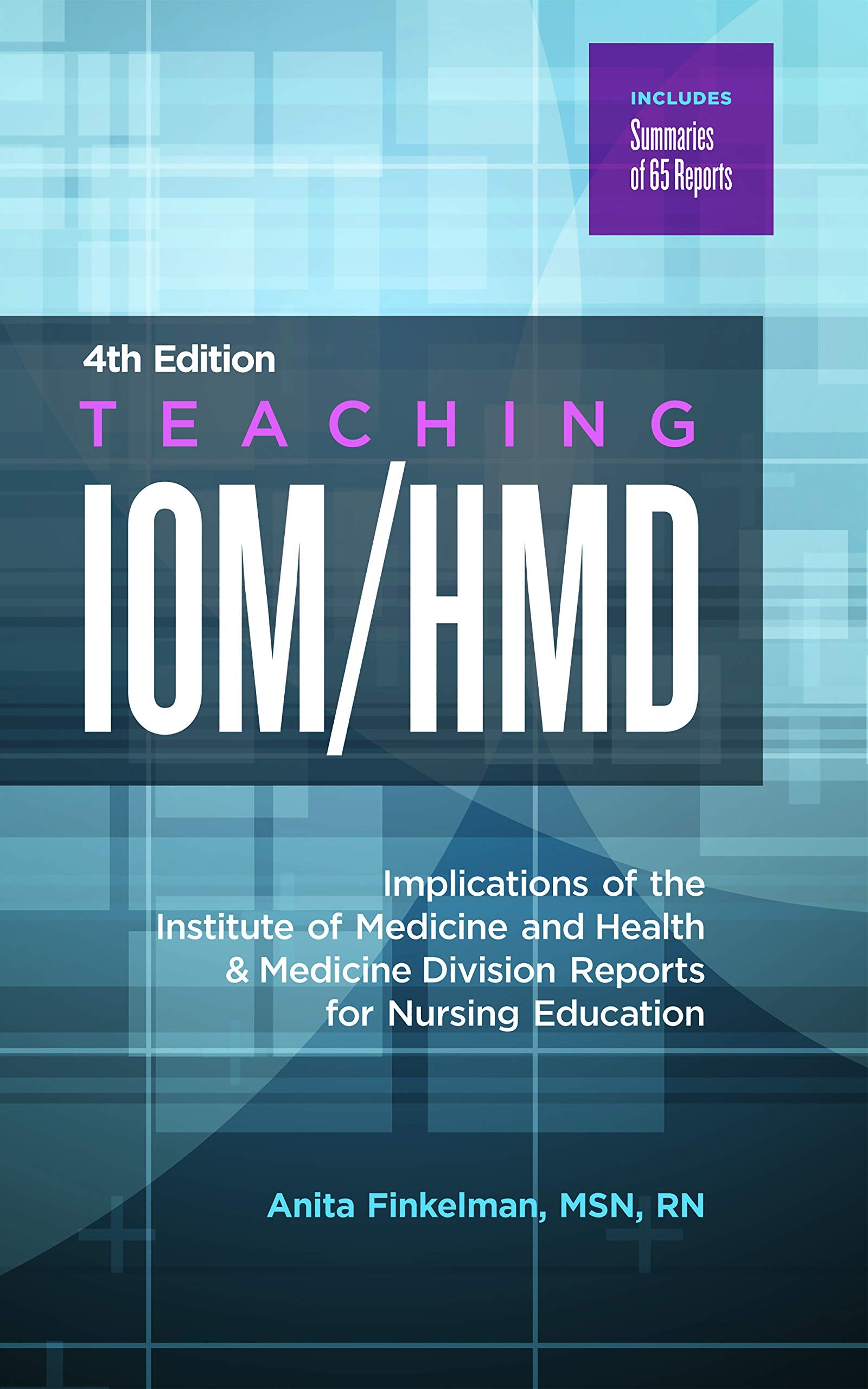 Teaching IOM/HMD: Implications of the Institute of Medicine and Health & Medicine Division Reports for Nursing Education Medicine