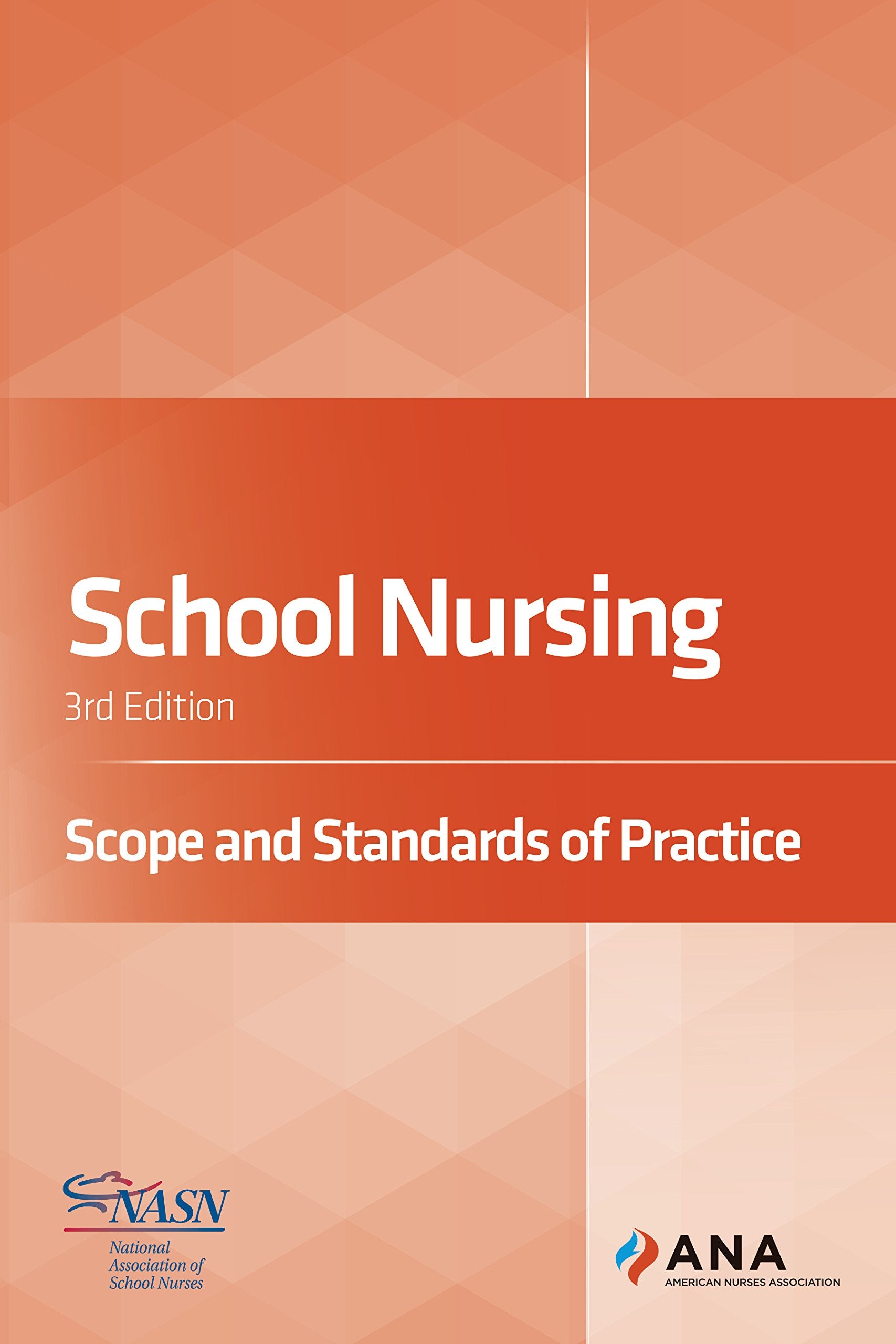 School Nursing: Scope and Standards of Practice Medicine
