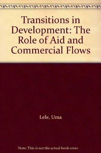 Transitions in Development: The Role of Aid and Commercial Flows book