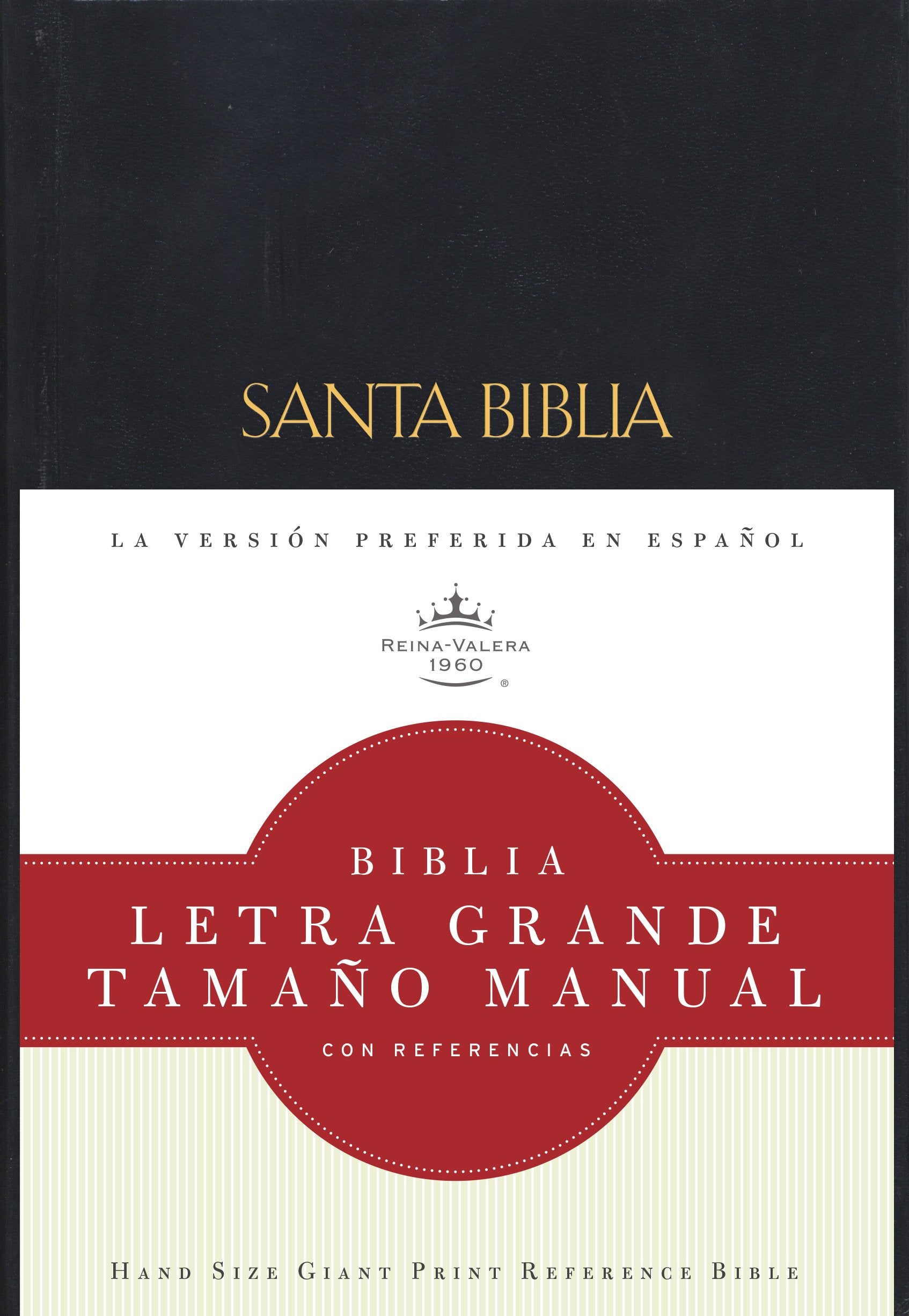 Biblia Letra Grande: Tamano Manual Con Referencias : Hand-sized Giant Print Reference Bible book