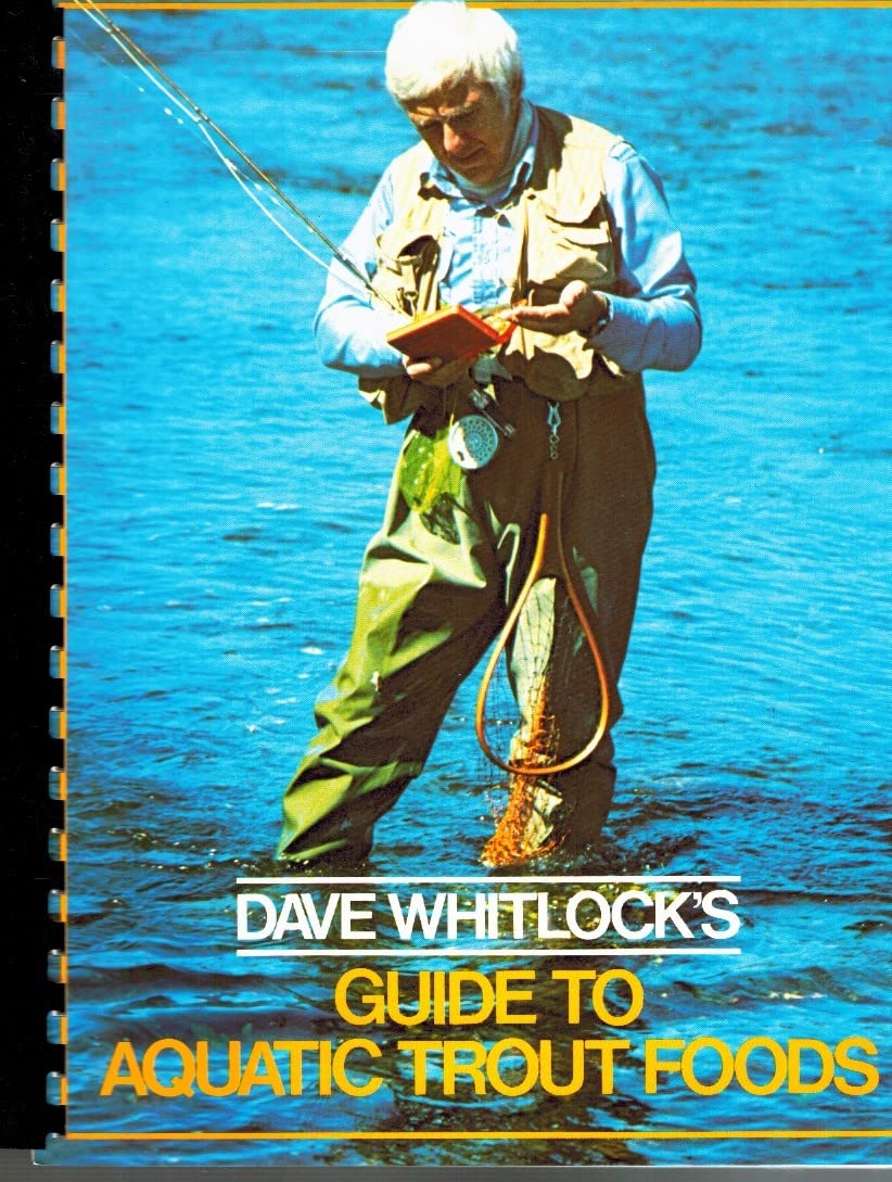 Dave Whitlock's Guide to Aquatic Trout Foods Leisure & Fun