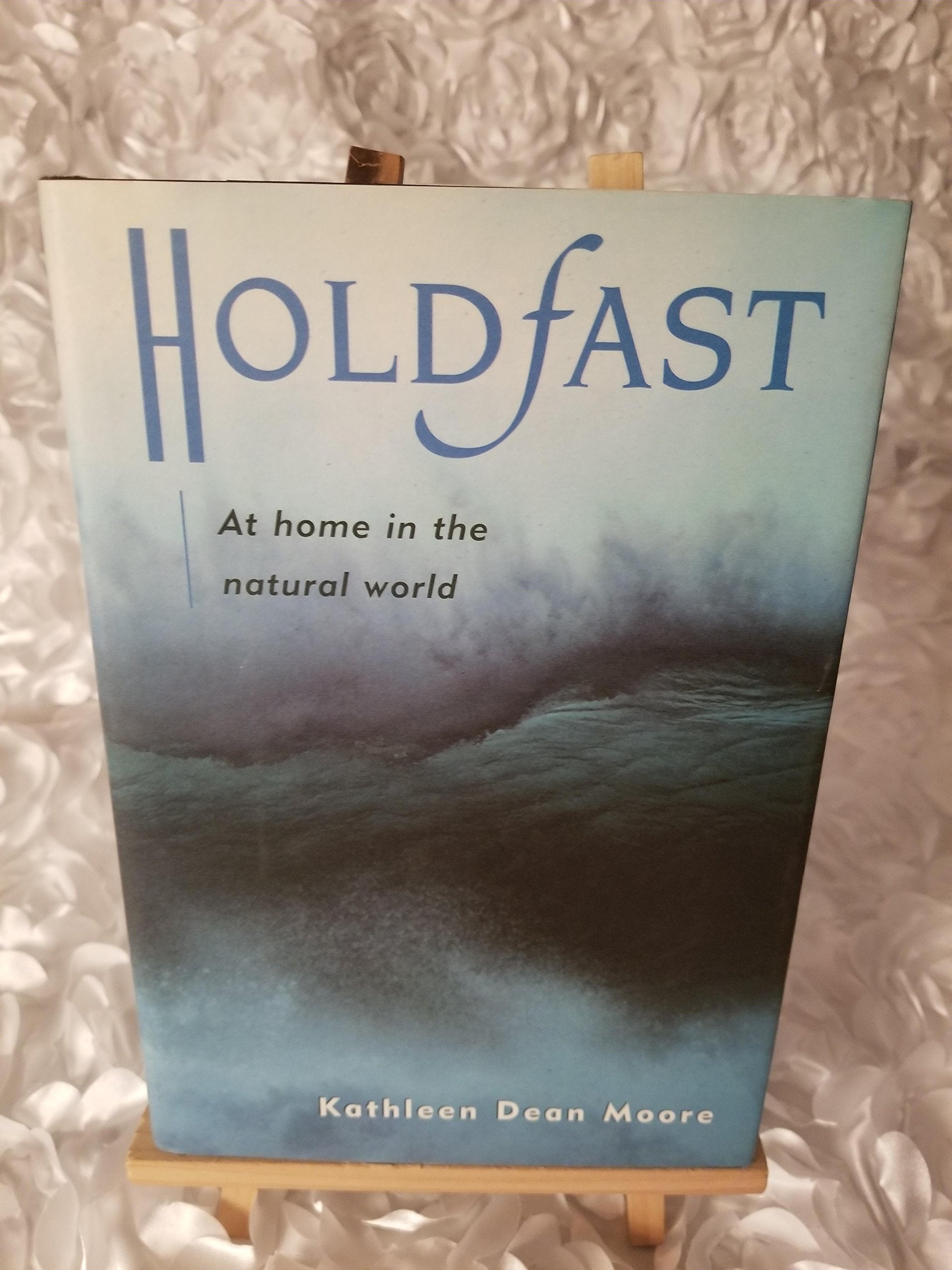 Holdfast: At Home in the Natural World book