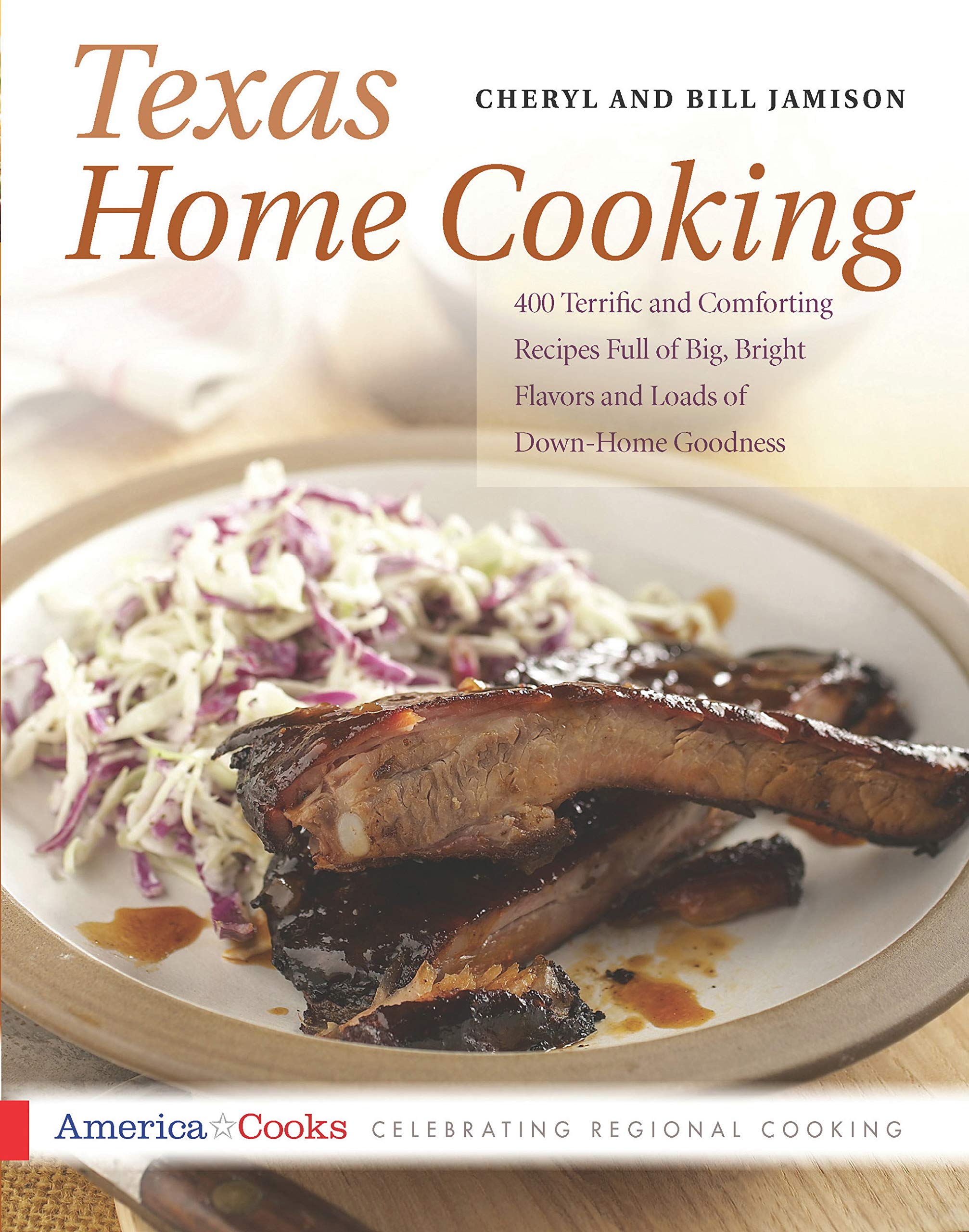 Texas Home Cooking: 400 Terrific and Comforting Recipes Full of Big, Bright Flavors and Loads of Down-Home Goodness (America Cooks) Leisure, Home & Garden