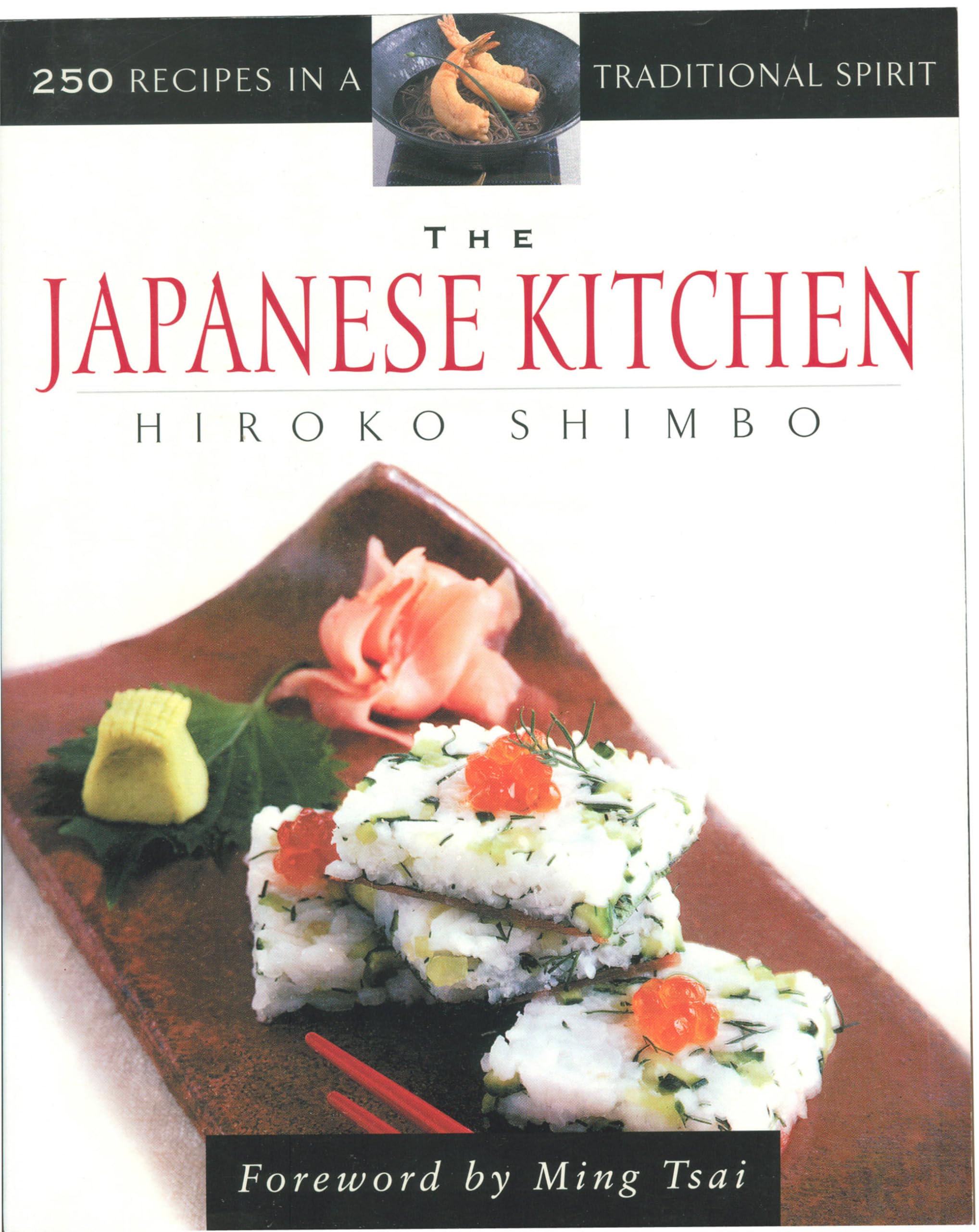 The Japanese Kitchen: 250 Recipes in a Traditional Spirit Leisure, Home & Garden