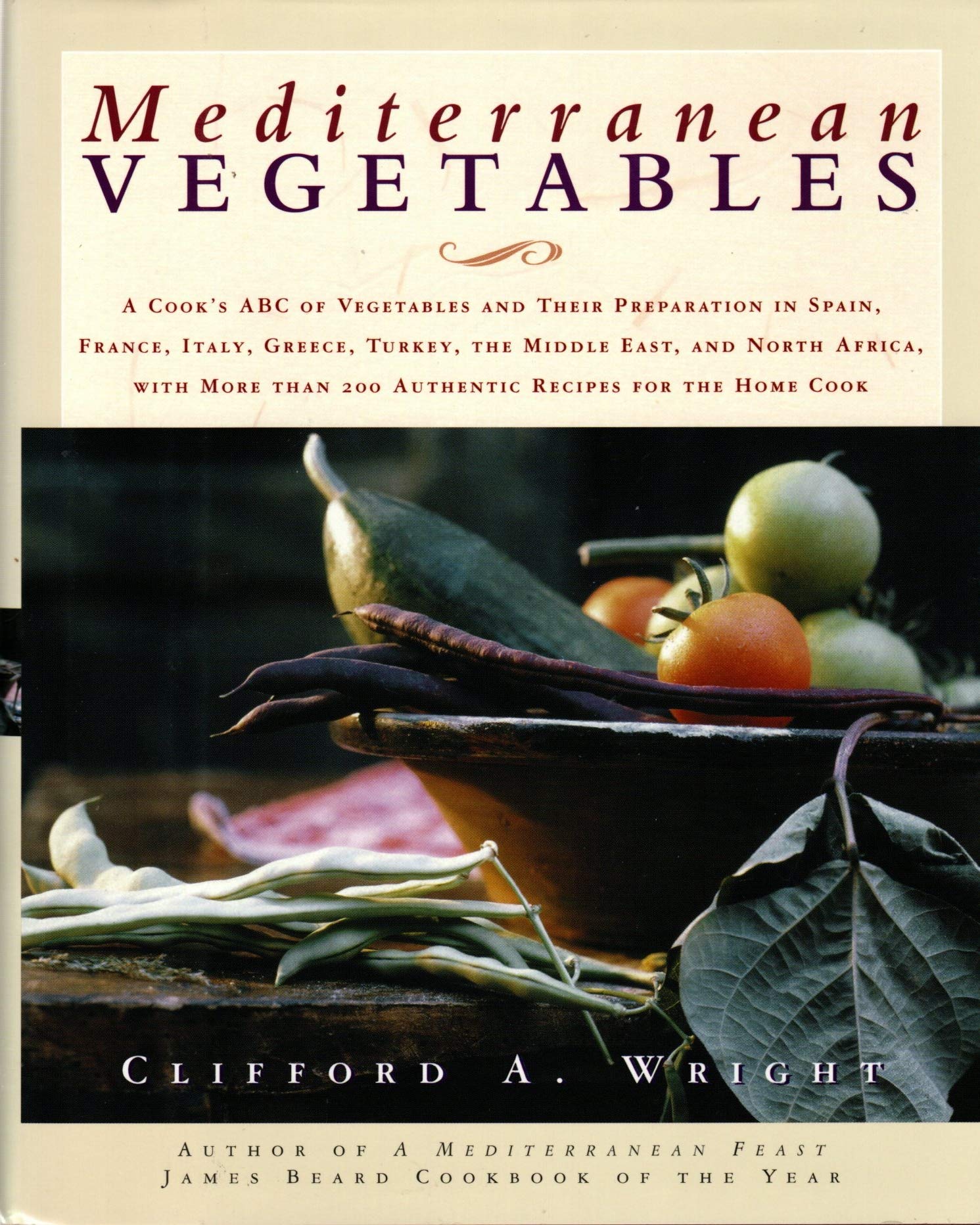 Mediterranean Vegetables: A Cook's ABC's of Vegetables and Their Preparation in Spain, France, Italy, Greece, Turkey, the Middle East, and North ... Than 200 Authentic Recipes for the Home Cook Leisure, Home & Garden