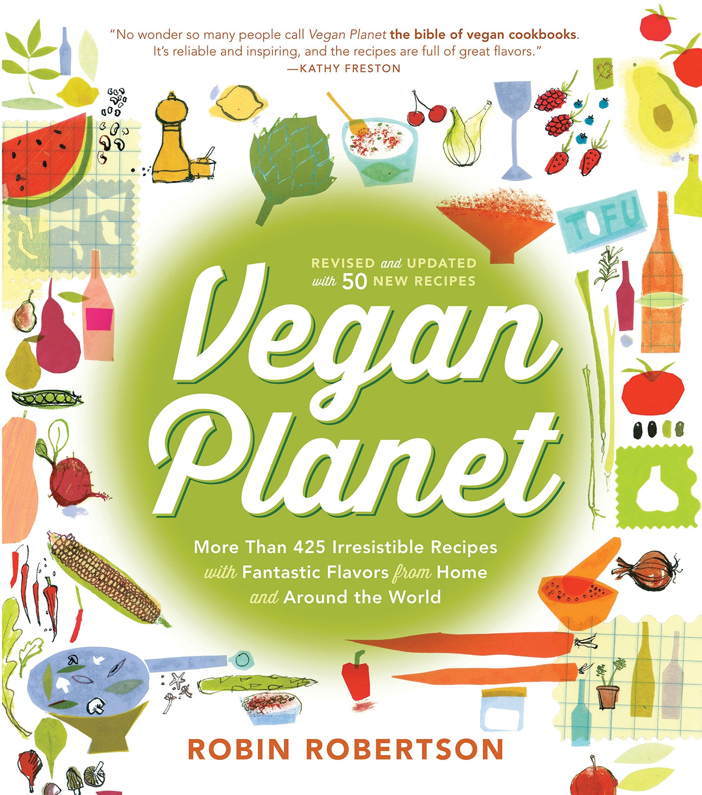 Vegan Planet, Revised Edition: 425 Irresistible Recipes with Fantastic Flavors from Home and Around the World Leisure, Home & Garden