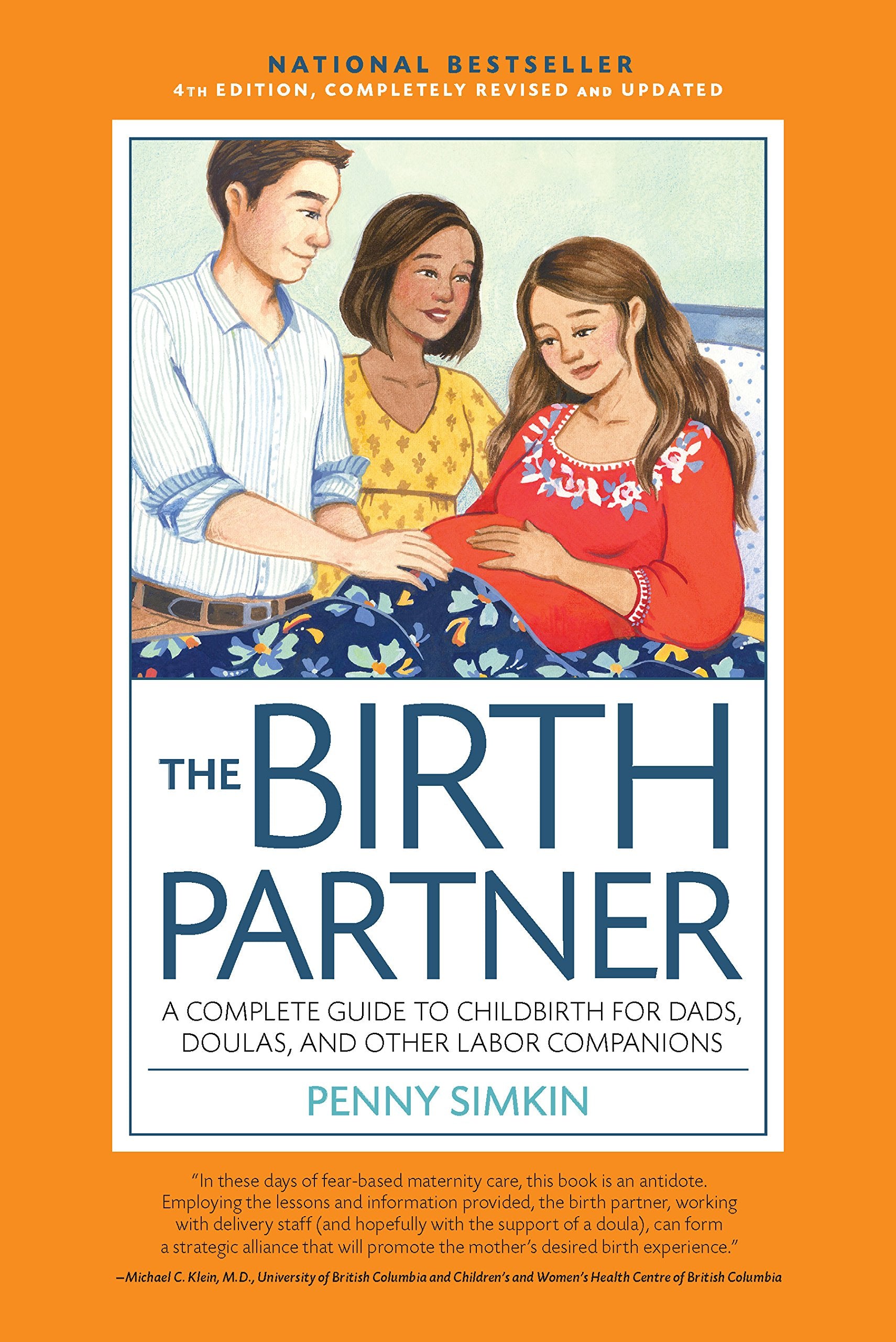 Birth Partner, 4th Edition, Completely Revised and Updated: A Complete Guide to Childbirth for Dads, Doulas, and Other Labor Companions Parents & Children