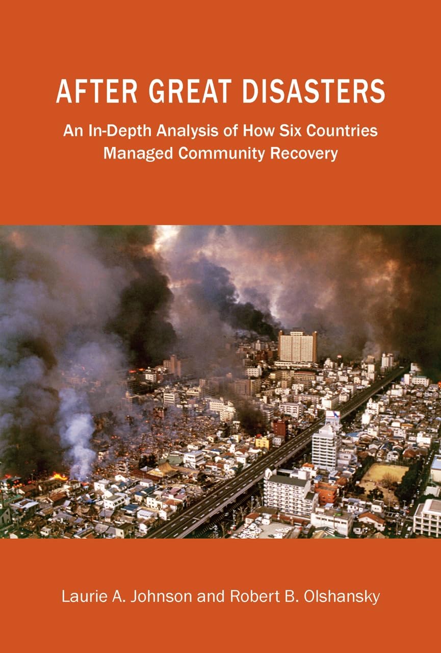 After Great Disasters: An In-Depth Analysis of How Six Countries Managed Community Recovery Social Sciences