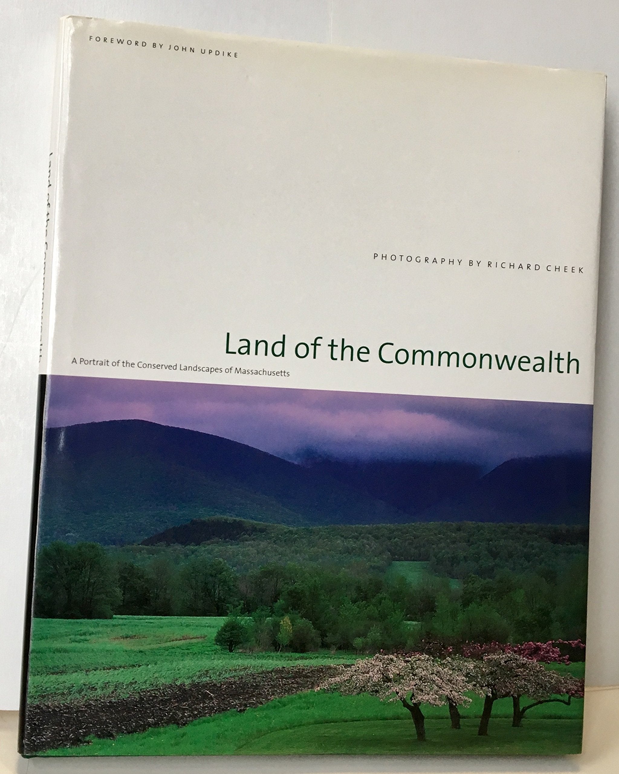 Land of the Commonwealth: A Portrait of the Conserved Landscapes of Massachusetts book